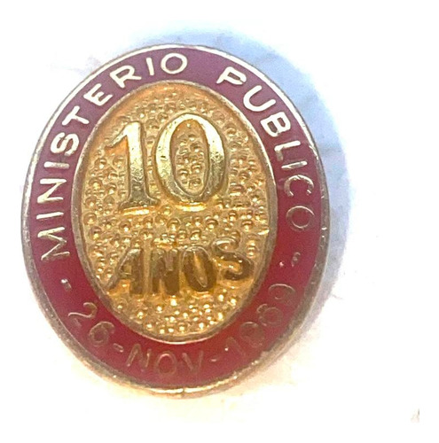 Antiguo Pin Ministerio Publico 10años De Servicio 1959-1969