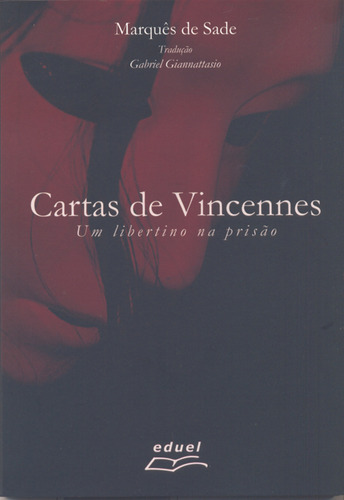 Livrocartas De Vincennes: Um Libertino Na Prisão