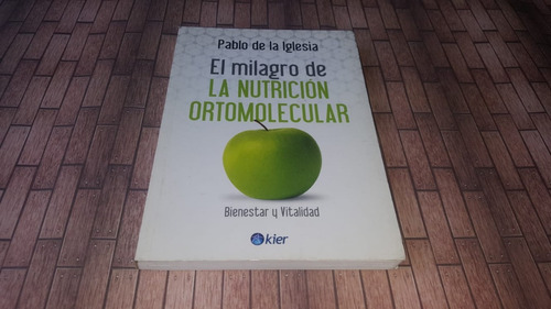 El Milagro De La Nutricion Molecular - De La Iglesia