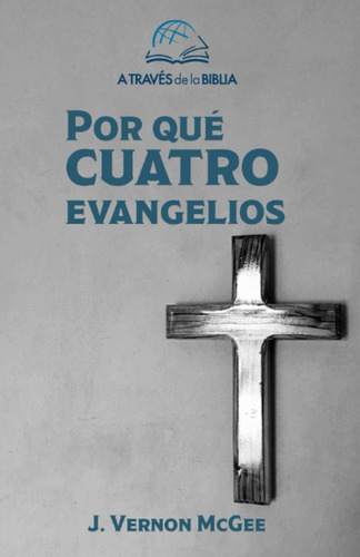 Libro: ¿por Qué Cuatro Evangelios? (spanish Edition)