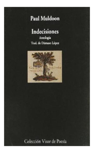 Indecisiones . Antologia