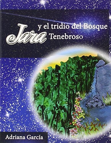 Jara Y El Tridio Del Bosque Tenebroso