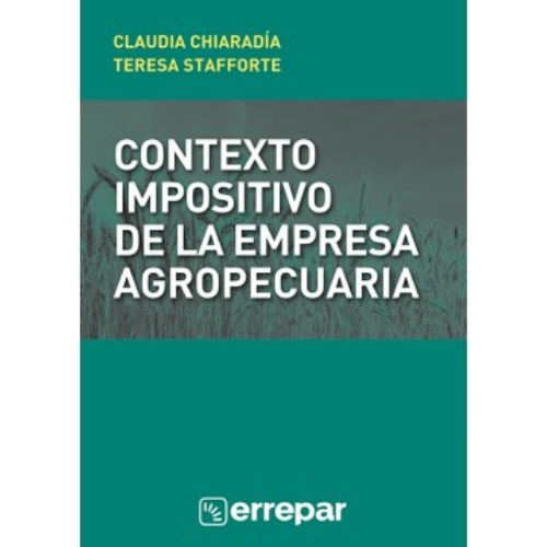 Contexto Impositivo De La Empresa Agropecuaria - Chiaradía