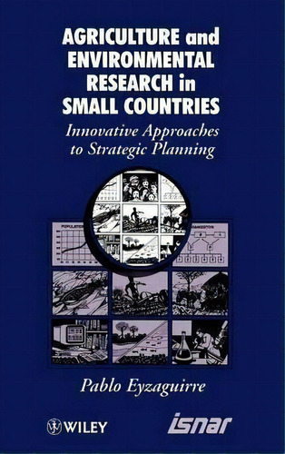 Agricultural And Environmental Research In Small Countries, De Pablo Eyzaguirre. Editorial John Wiley Sons Ltd, Tapa Dura En Inglés