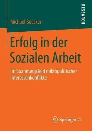 ErfoLG In Der Sozialen Arbeit : Im Spannungsfeld Mikropol...