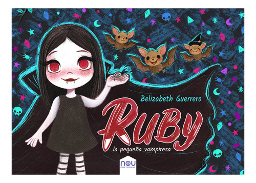 Ruby, La Pequeãâ±a Vampiresa, De , Guerrero, Belizabeth. Nou Editorial, Tapa Dura En Español