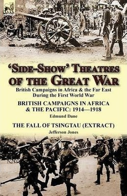 'side-show' Theatres Of The Great War - Edmund Dane (pape...