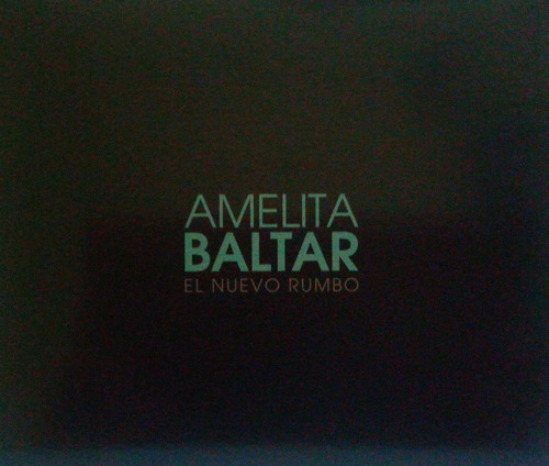 Cd Amelita Baltar  El Nuevo Rumbo 