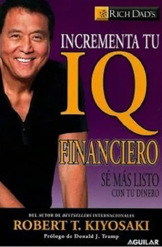 Libro Fisico Incrementa Tu Iq Financiero Robert Kiyosaki