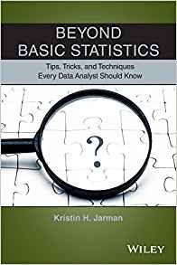 Beyond Basic Statistics Tips, Tricks, And Techniques Every D