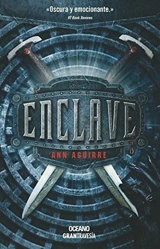 Libro Enclave  ( Libro 1 De La Serie Enclave ) De Ann Aguirr