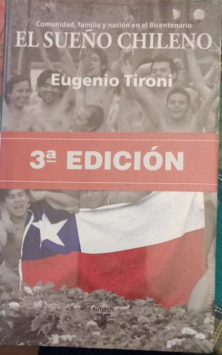 El Sueño Chileno  Eugenio Tironi Editorial Taurus