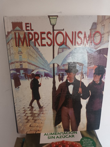 El Impresionismo Lopss,edición Grande Todo Ilustrado ,hermos