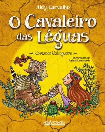 O Cavaleiro Das Léguas, De Carvalho, Aldy. Editora Nova Alexandria Ltda, Capa Mole Em Português