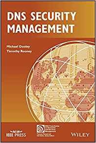 Dns Security Management (ieee Press Series On Networks And S