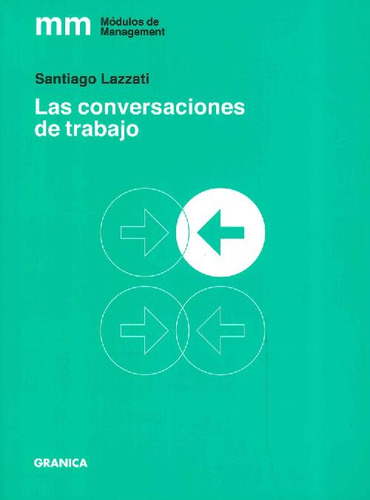 Libro Las Conversaciones De Trabajo De Santiago C Lazzati