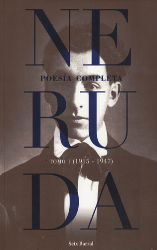 Poesia Completa Tomo I 1915-1947 Neruda