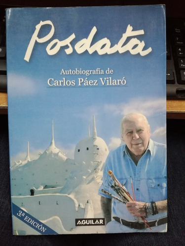 Posdata - Autobiografia De Carlos Paez Vilaro