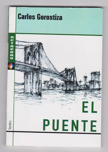 El Puente Carlos Gorostiza Octaedro