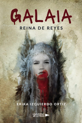 Libro: Galaia Reina De Reyes (edición Española)