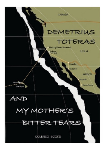 And My Mother's Bitter Tears - Demetrius Toteras. Eb7