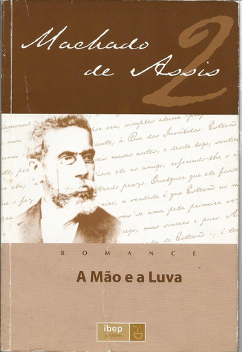 Livro A Mão E A Luva, Machado De Assis