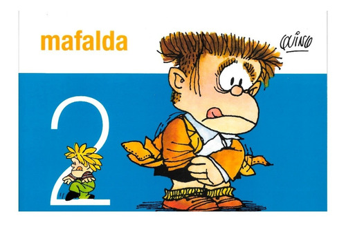 Mafalda - Volumen 2 - Quino - Ediciones De La Flor