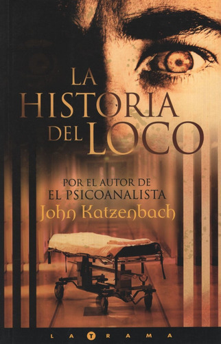 La Historia Del Loco