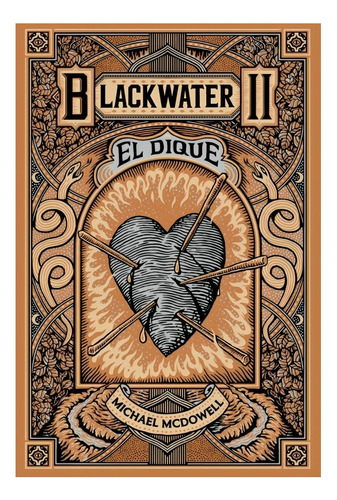 Libro Blackwater / Parte Ii: El Dique - Michael Mcdowell