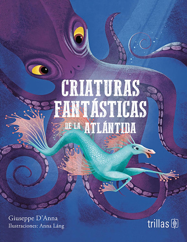 Libro Criaturas Fantasticas De La Atlantida