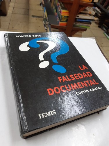 Imagen 3 de 3 de La Falsedad Documental Romero Soto