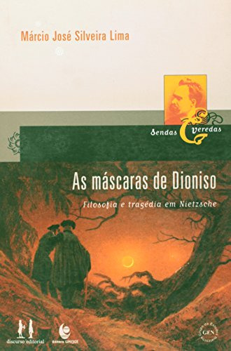 Libro Mascaras De Dionosio Filosofia E Tragedia Em Nietszche