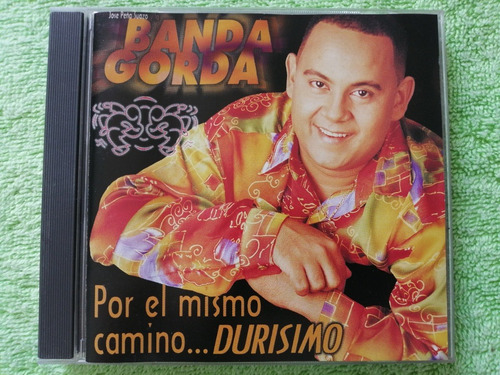 Eam Cd La Banda Gorda Por El Mismo Camino... Durisimo 1997 