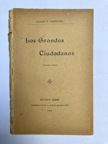 Adolfo Carranza. Los Grandes Ciudadanos. 1905