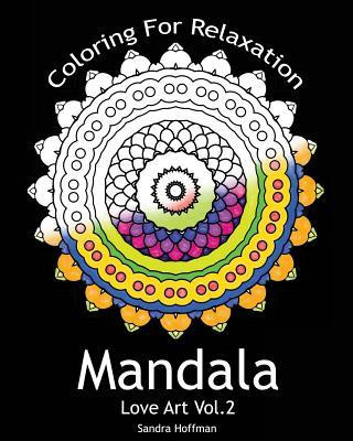 Libro Mandala : Love Art Vol.2: Coloring For Relaxation (...