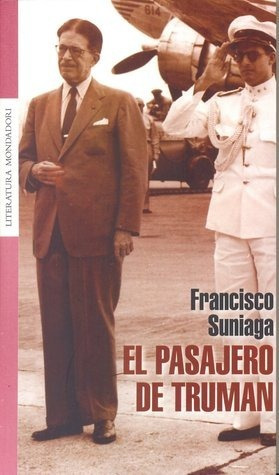 El Pasajero De Truman - Francisco Suniaga (usado)