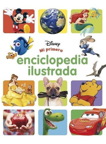 Mi Primera Enciclopedia Ilustrada - Disney