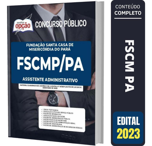 Apostila Concurso Fscmp Pa Assistente Administrativo: Assistente Administrativo, De Arc., Vol. 1. Editorial Apostilas Opção, Capa Mole, Edição Edital 2023 Em Português, 2023
