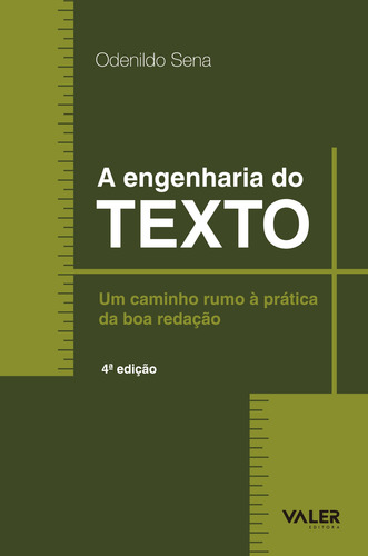 A engenharia do texto: Um caminho rumo a prática, de Sena, Odenildo. Valer Livraria Editora E Distribuidora Ltda, capa mole em português, 2017