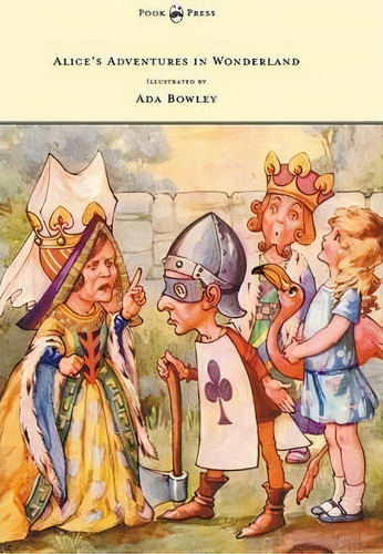 Alice's Adventures In Wonderland - Illustrated By Ada Bowley, De Lewis, Carroll. Editorial Read Books, Tapa Dura En Inglés