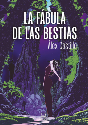 Libro La Fã¡bula De Las Bestias - Castillo, Ãlex