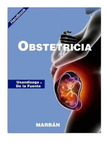 Libro Handbook Obstetricia - Usandizaga Y De La Fuente