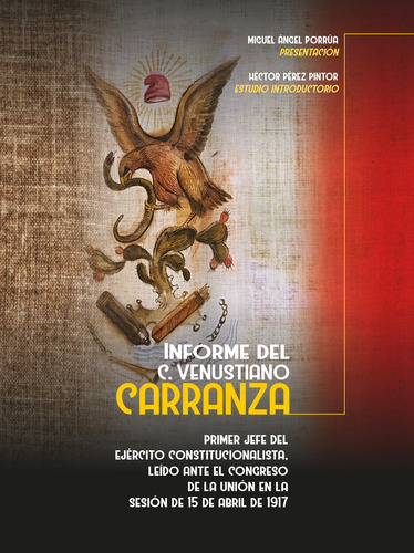 Informe Del C. Venustiano Carranza