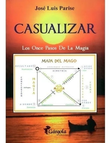 Libro Casualizar Los Once Pasos De La Magia -parise Jose Lui