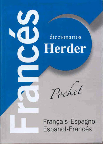 Diccionario Universal Herder Frances-español/español-frances