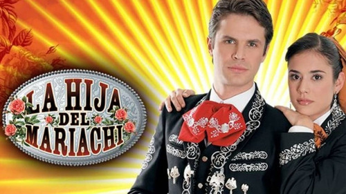 La Hija Del Mariachi Telenovela