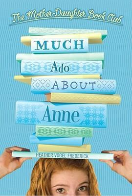 Libro Much Ado About Anne - Heather Vogel Frederick