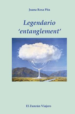 Libro Legendario 'entanglement' - Pita, Juana Rosa