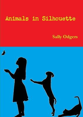 Libro Animals In Silhouette - Odgers, Sally