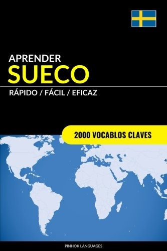 Libro : Aprender Sueco - Rapido / Facil / Eficaz: 2000 Vo. 